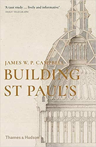 Building St Paul's paperback James W P Campbell